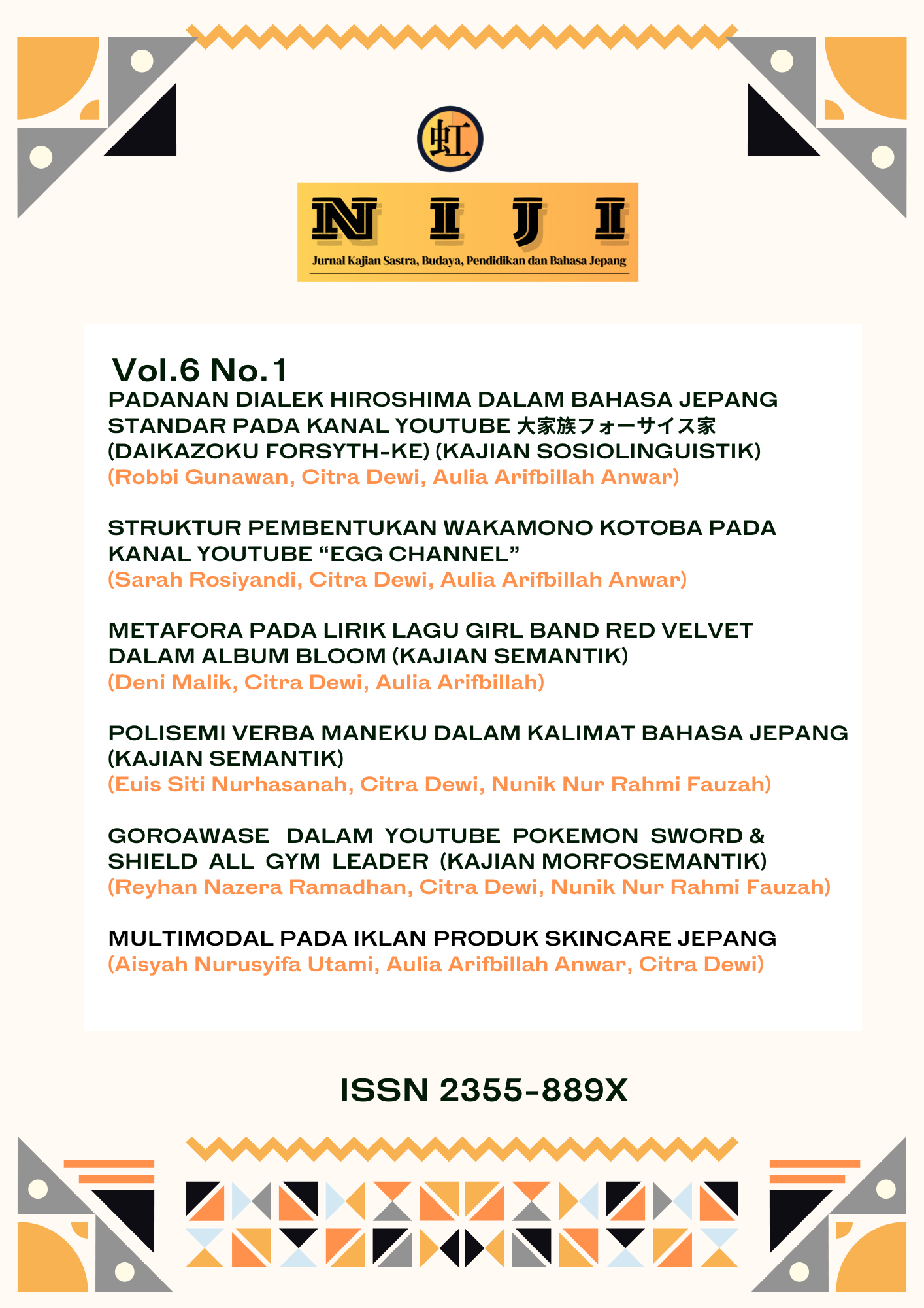 					View Vol. 6 No. 1 (2024): NIJI: Jurnal Kajian Sastra, Budaya, Pendidikan dan Bahasa Jepang
				