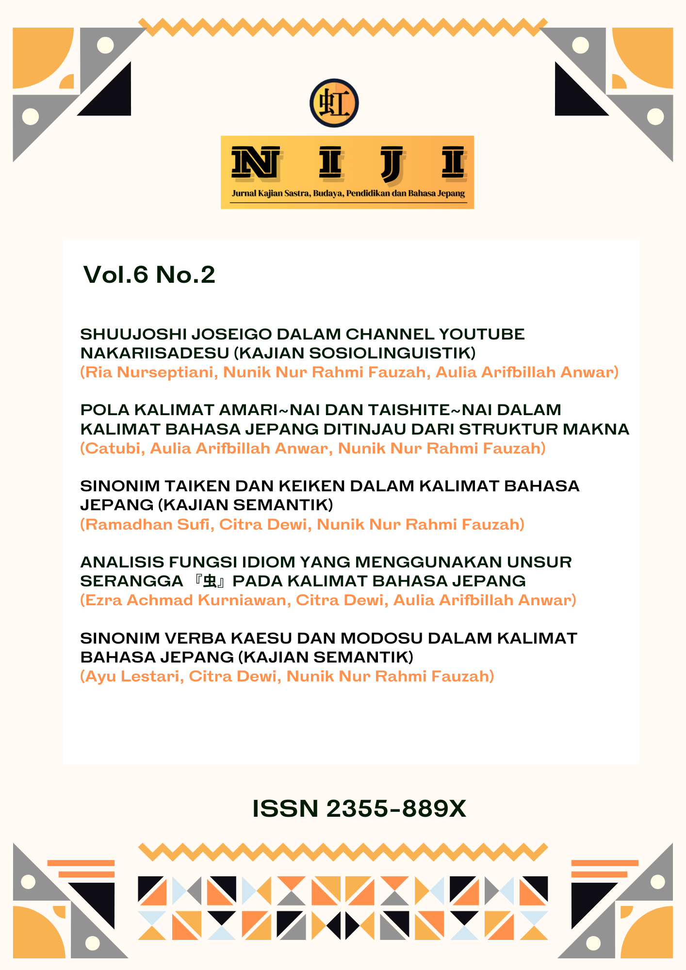 					View Vol. 6 No. 2 (2024): NIJI: Jurnal Kajian Sastra, Budaya, Pendidikan dan Bahasa Jepang
				