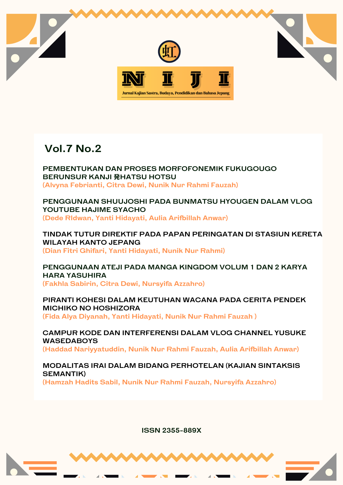 					View Vol. 7 No. 2 (2025): NIJI: Jurnal Kajian Sastra, Budaya, Pendidikan dan Bahasa Jepang
				